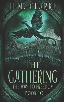 The Gathering by H. M. Clarke