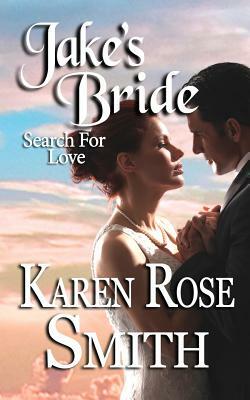 Jake's Bride by Karen Rose Smith