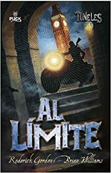 Al límite by Roderick Gordon, Brian Williams, Adolfo Muñoz