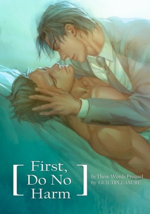 First Do No Harm by Guilt|Pleasure, Kichiku Neko, TogaQ