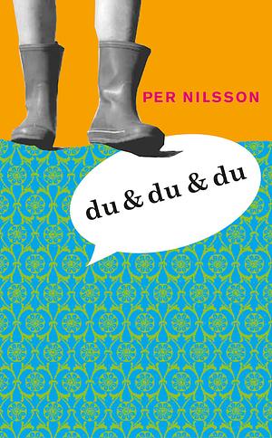 Du &amp; du &amp; du by Per Nilsson