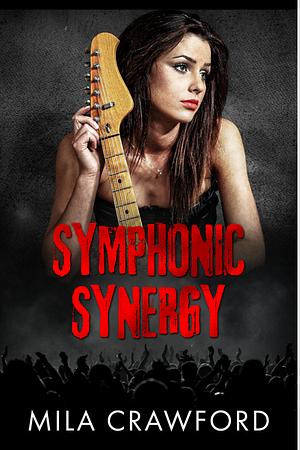 Symphonic Synergy by Mila Crawford