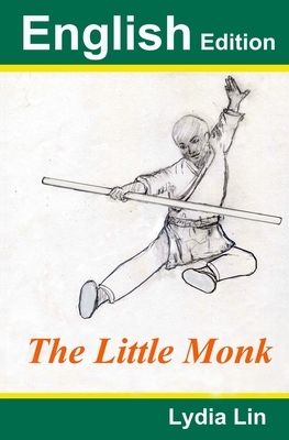 The Little Monk: English Edition by Lydia Lin