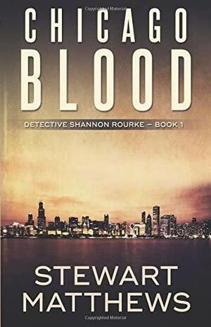 Chicago Blood by Stewart Matthews