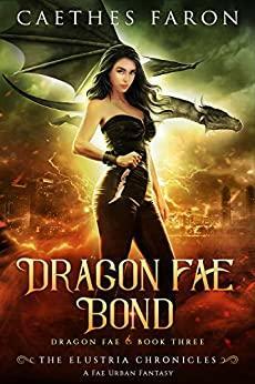 Dragon Fae Bond by Caethes Faron
