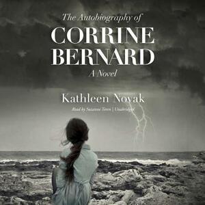 The Autobiography of Corrine Bernard by Kathleen Novak