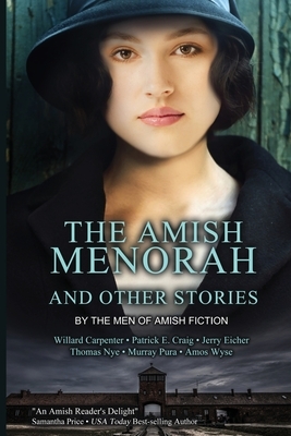 The Amish Menorah by Willard Carpenter, Patrick E. Craig, Jerry Eicher