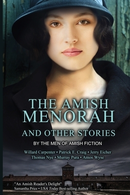 The Amish Menorah by Jerry Eicher, Patrick E. Craig, Willard Carpenter