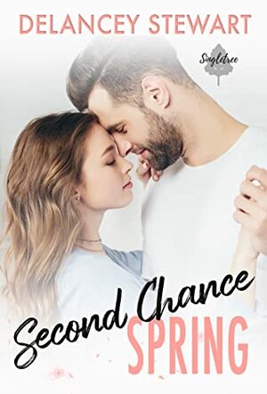 Second Chance Spring by Delancey Stewart