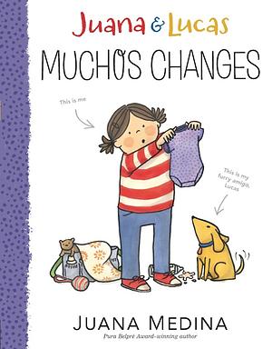 Juana y Lucas muchos cambios by Juana Medina