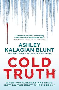 Cold Truth by Ashley Kalagian Blunt