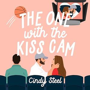 The One with the Kiss Cam by Cindy Steel