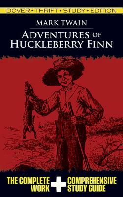 Adventures of Huckleberry Finn Thrift Study Edition by Mark Twain