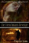 The Frenchman's Revenge by Taylor Lee