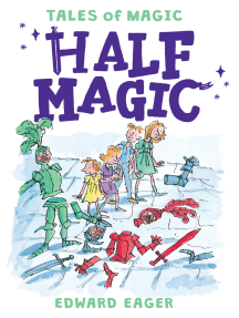 Half Magic, Volume 1 by N.M. Bodecker, Edward Eager