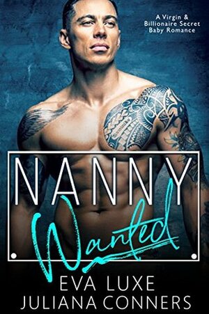 Nanny Wanted by Juliana Conners, Eva Luxe