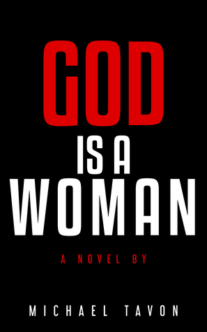 God Is A Woman by Michael Tavon
