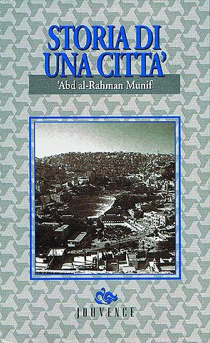 Storia di una città by 'Abd al-Rahman Munif