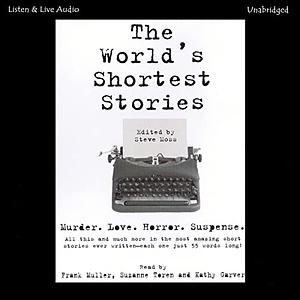 World's Shortest Stories by John M. Daniel, Steve Moss, Glen Starkey