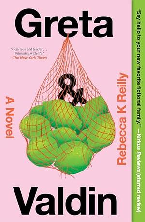 Greta & Valdin: A Novel by Rebecca K Reilly