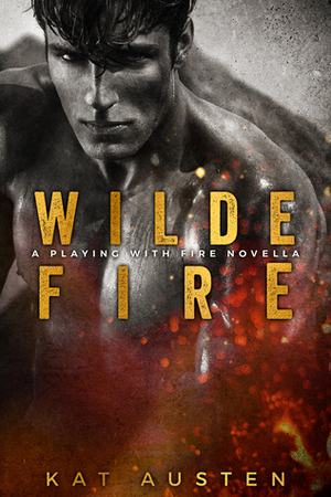 Wilde Fire by Kat Austen