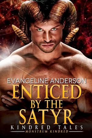 Enticed by the Satyr by Evangeline Anderson