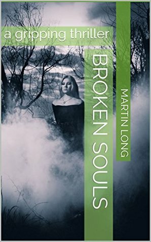 Broken Souls by Martin Long
