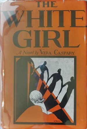 The White Girl by Vera Caspary