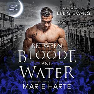 Between Bloode and Water by Marie Harte