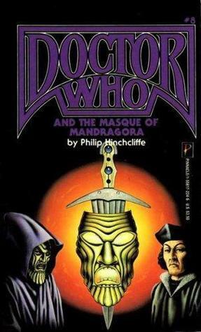 Doctor Who and the Masque of Mandragora by Philip Hinchcliffe