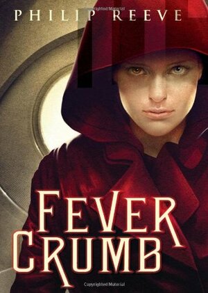 Fever Crumb by Philip Reeve