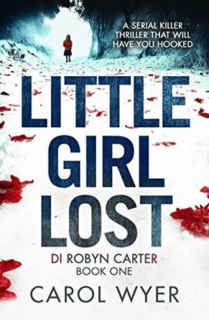 Little Girl Lost by Carol Wyer