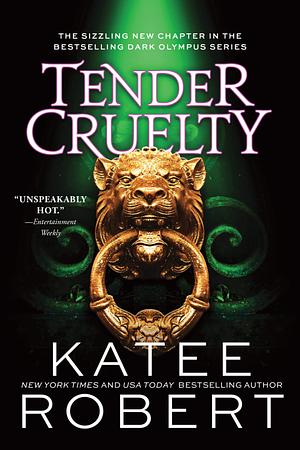 Tender Cruelty by Katee Robert