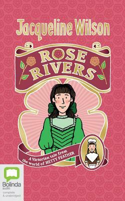 Rose Rivers by Jacqueline Wilson