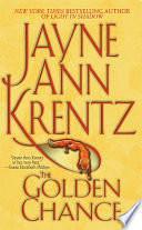 The Golden Chance by Jayne Ann Krentz