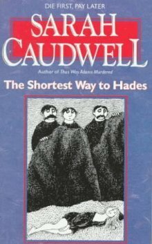 The Shortest Way to Hades by Sarah Caudwell