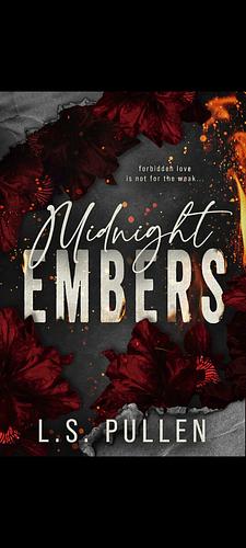 Midnight Embers by L.S. Pullen