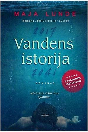 Vandens istorija by Maja Lunde