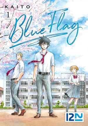 Blue Flag, Tome 01 by Kaito
