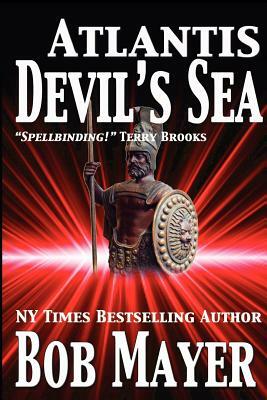 Atlantis Devil's Sea by Bob Mayer, Robert Doherty