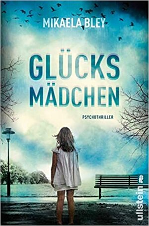 Glücksmädchen by Mikaela Bley