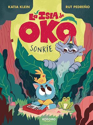 La isla de Oko: Sonríe  by Rut Pedreño, Katia Klein