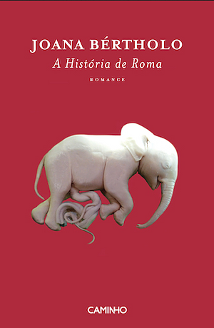 A História de Roma by Joana Bértholo