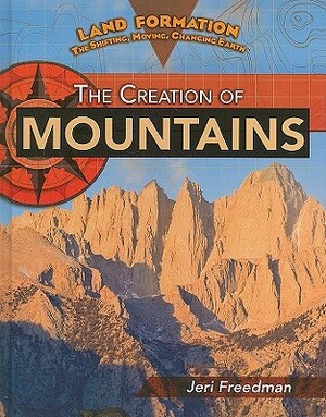 The Creation of Mountains by Jeri Freedman