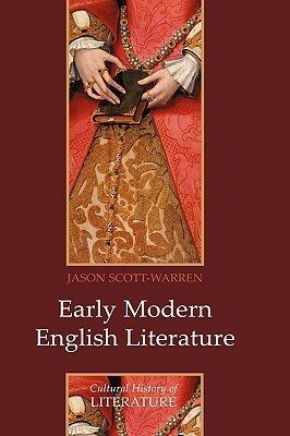 Early Modern English Literature by Jason Scott-Warren