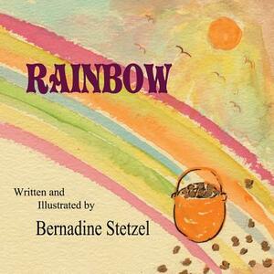 Rainbow by Bernadine Stetzel