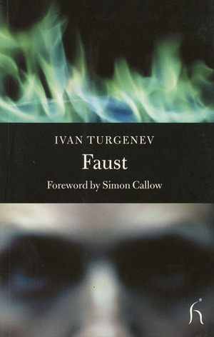 Faust by Hugh Aplin, Ivan Turgenev, Simon Callow