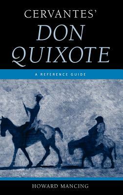 Cervantes' Don Quixote: A Reference Guide by Howard Mancing
