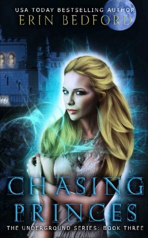 Chasing Princes by Erin Bedford