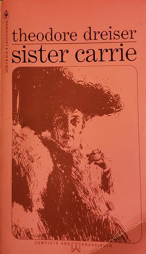 Sister Carrie by Theodore Dreiser